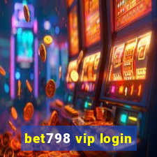 bet798 vip login